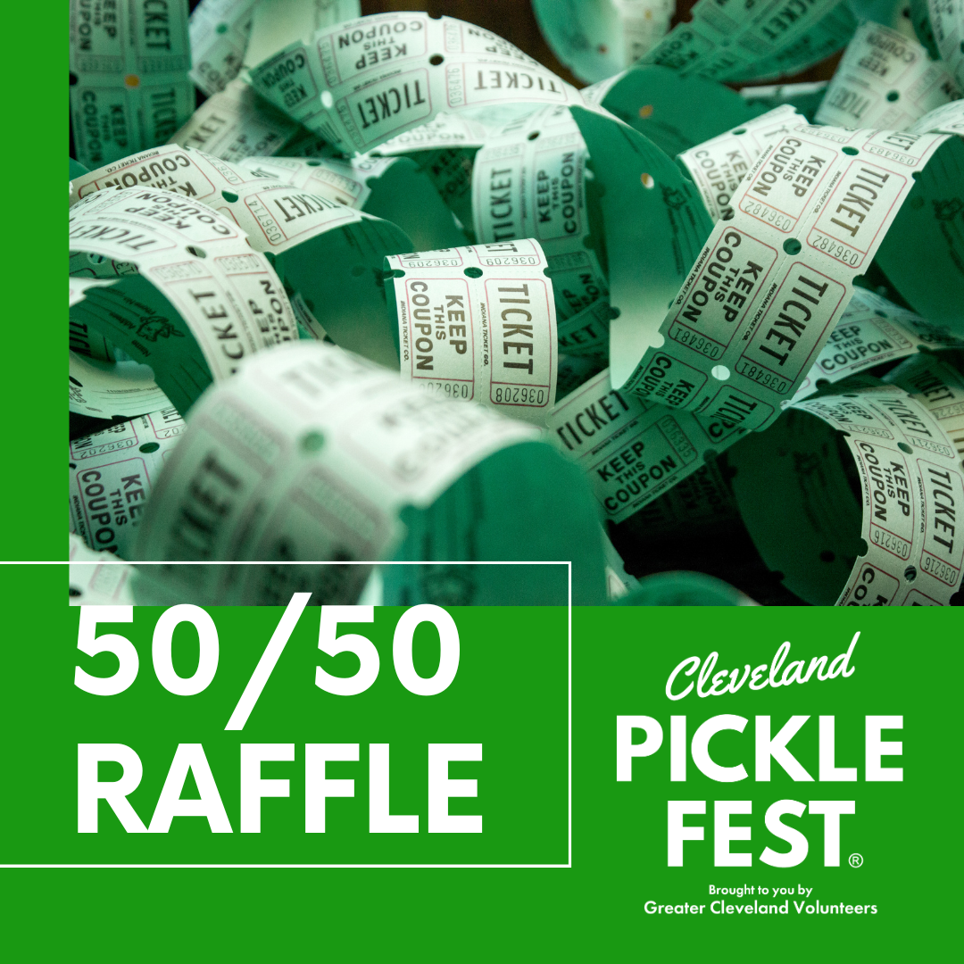 Cleveland Pickle Fest 50/50 Raffle